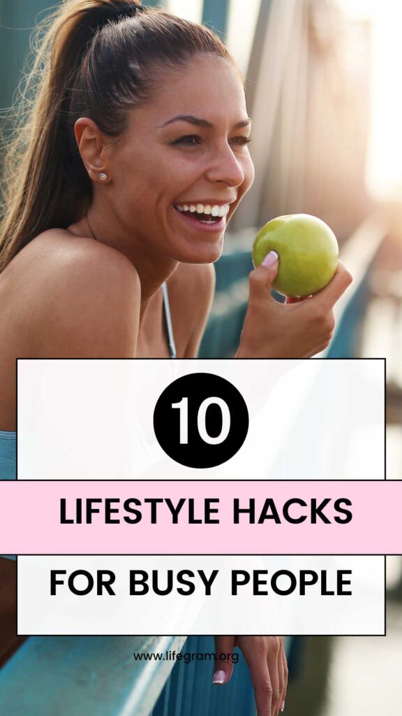 lifestyle hacks for busy people