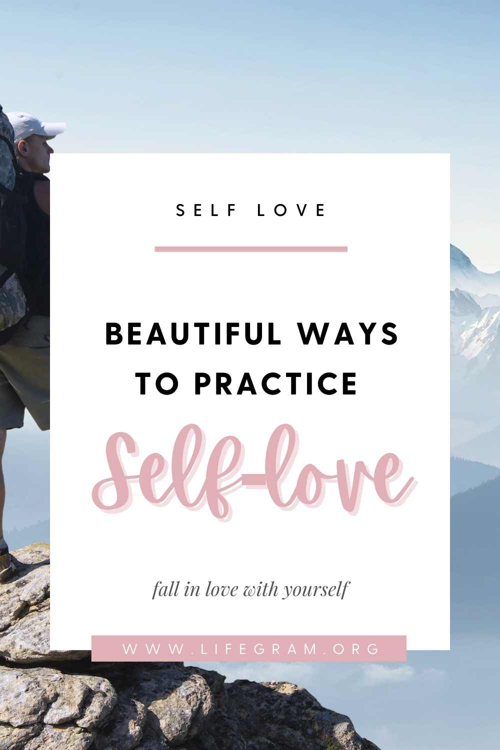 10 Beautiful Ways to Practice Self-Love | Lifegram