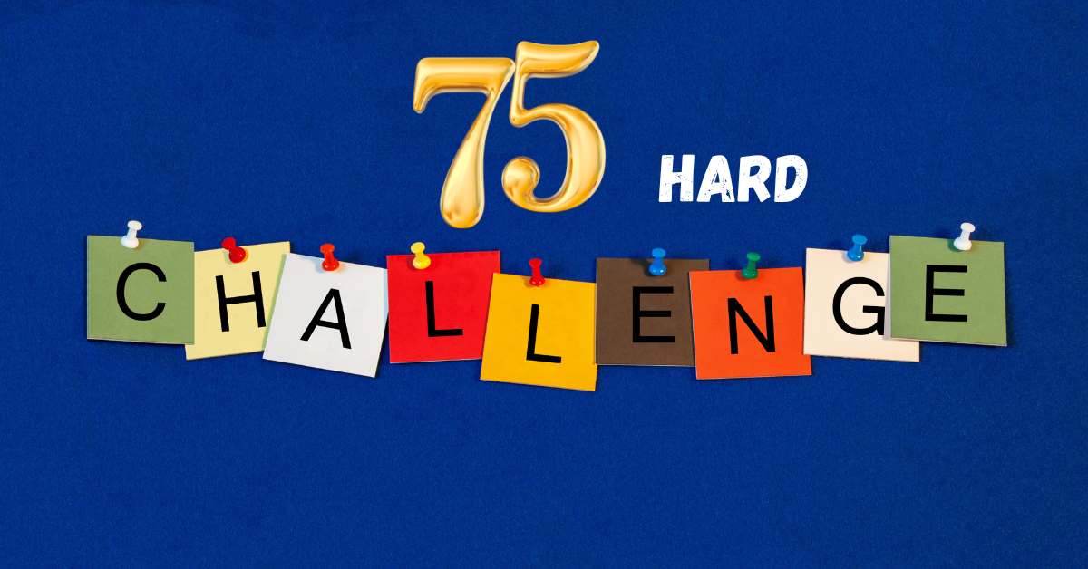 75 Hard Challenge Guide